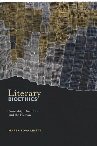 Literary Bioethics: Animality, Disability, and the Human