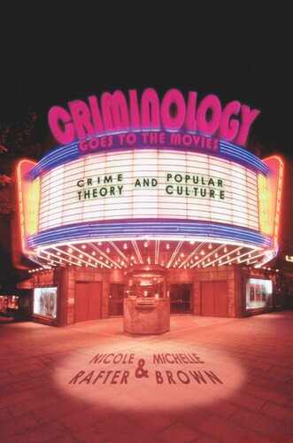 Criminology Goes to the Movies: Crime Theory and Popular Culture