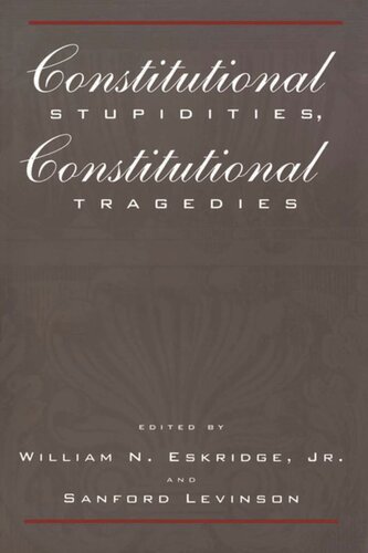 Constitutional Stupidities, Constitutional Tragedies