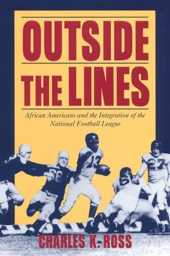 Outside the Lines: African Americans and the Integration of the National Football League