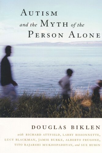 Autism and the Myth of the Person Alone