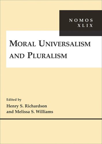 Moral Universalism and Pluralism: NOMOS XLIX