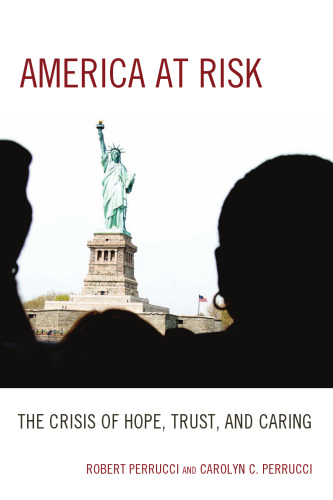 America at Risk: The Crisis of Hope, Trust, and Caring