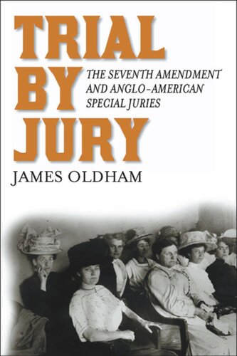 Trial by Jury: The Seventh Amendment and Anglo-American Special Juries