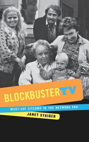 Blockbuster TV: Must-See Sitcoms in the Network Era