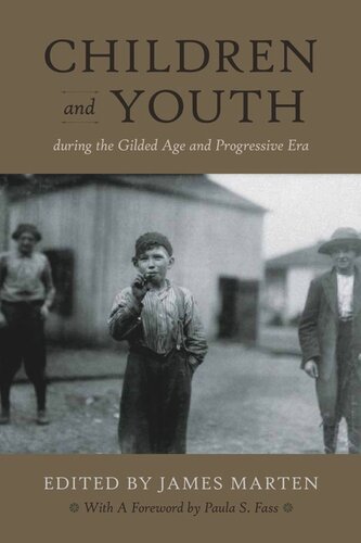 Children and Youth During the Gilded Age and Progressive Era