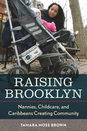 Raising Brooklyn: Nannies, Childcare, and Caribbeans Creating Community