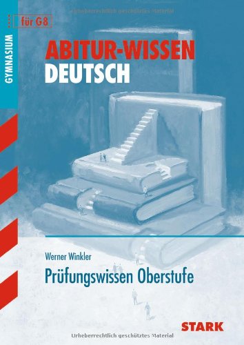 Prüfungswissen Oberstufe. Abitur-Wissen Deutsch