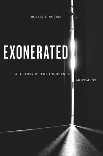 Exonerated: A History of the Innocence Movement