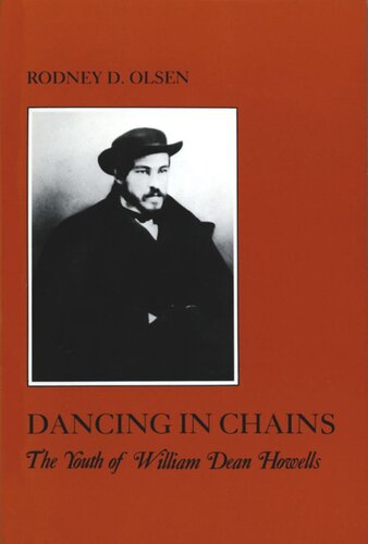 Dancing in Chains: The Youth of William Dean Howells