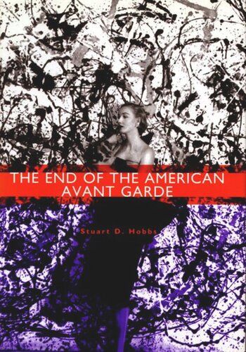 The End of the American Avant Garde: American Social Experience Series