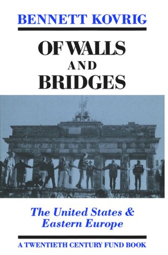 Of Walls and Bridges: The United States & Eastern Europe