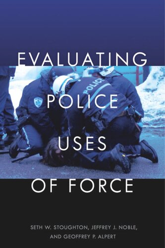 Evaluating Police Uses of Force