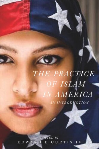 The Practice of Islam in America: An Introduction