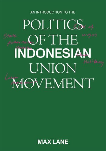 An Introduction to the Politics of the Indonesian Union Movement