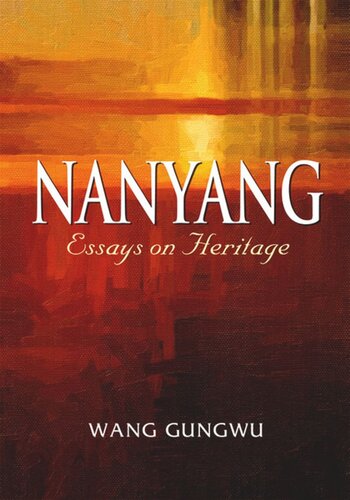 Nanyang: Essays on Heritage