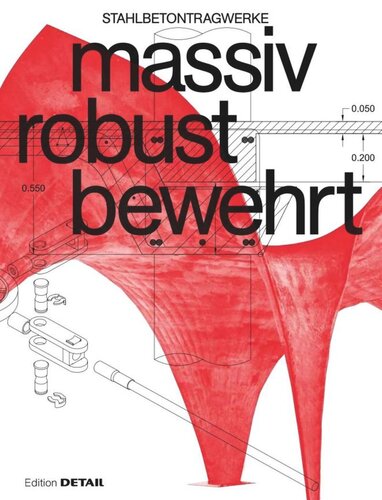 massiv robust bewehrt: Stahlbetontragwerke