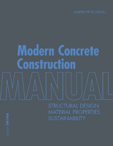 Modern Concrete Construction Manual: Structural Design, Material Properties, Sustainability