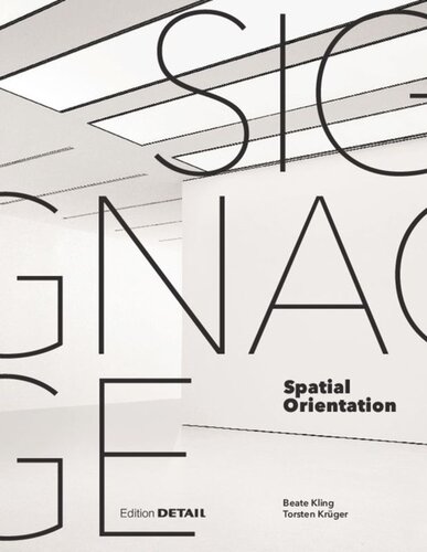 Signage - Spatial Orientation: Interdisciplinary work at the gateway to design