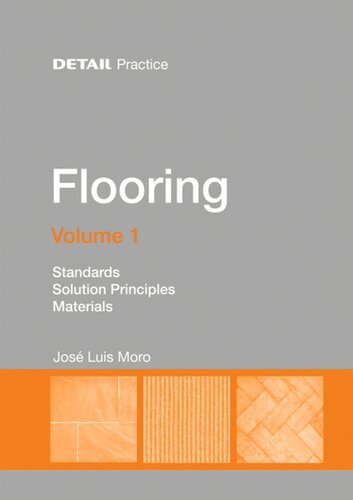 Flooring. Volume 1 Flooring Volume 1: Standards, solution principles, materials