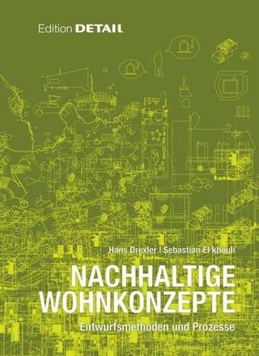 Nachhaltige Wohnkonzepte: Entwurfsmethoden und Prozesse