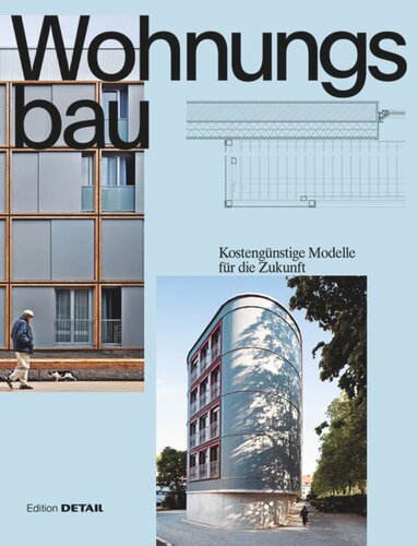 Wohnungsbau: Kostengünstige Modelle für die Zukunft