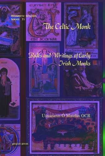 The Celtic Monk: Rules and Writings of Early Irish Monks