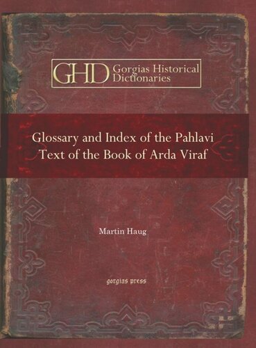 Glossary and Index of the Pahlavi Text of the Book of Arda Viraf