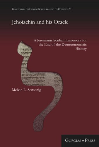 Jehoiachin and his Oracle: A Jeremianic Scribal Framework for the End of the Deuteronomistic History