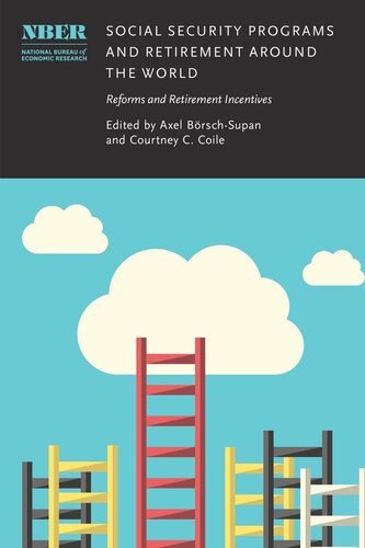 Social Security Programs and Retirement around the World: Reforms and Retirement Incentives