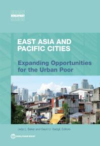 East Asia and Pacific Cities: Expanding Opportunities for the Urban Poor