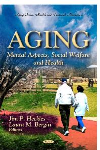 Aging: Mental Aspects, Social Welfare and Health