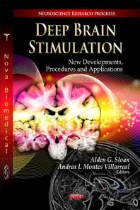 Deep Brain Stimulation: New Developments, Procedures and Applications: New Developments, Procedures and Applications