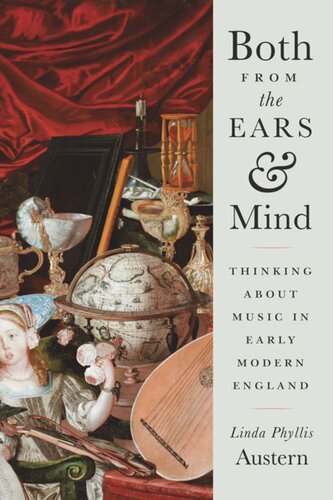 Both from the Ears and Mind: Thinking about Music in Early Modern England