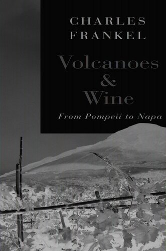 Volcanoes and Wine: From Pompeii to Napa