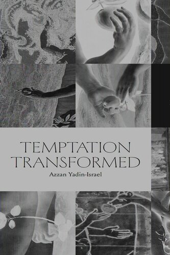 Temptation Transformed: The Story of How the Forbidden Fruit Became an Apple