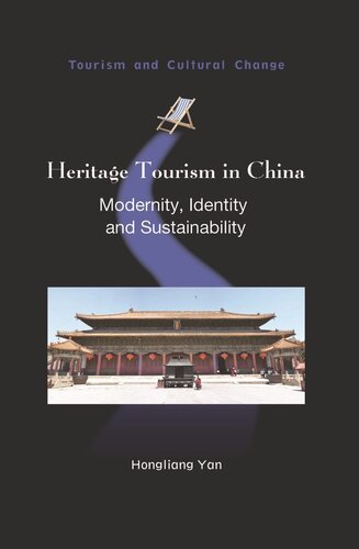 Heritage Tourism in China: Modernity, Identity and Sustainability