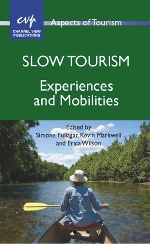 Slow Tourism: Experiences and Mobilities