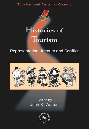 Histories of Tourism: Representation, Identity and Conflict