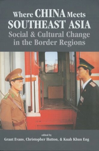 Where China Meets Southeast Asia: Social and Cultural Change in the Border Regions