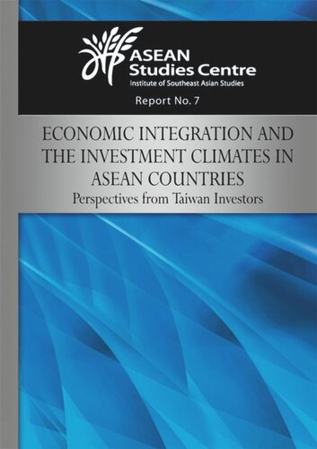 Economic Integration and the Investment Climates in ASEAN Countries