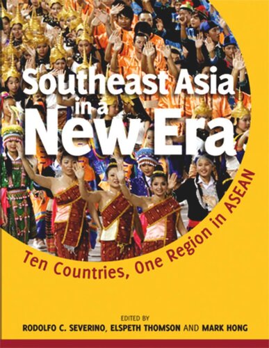 Southeast Asia in a New Era: Ten Countries, One Region in ASEAN