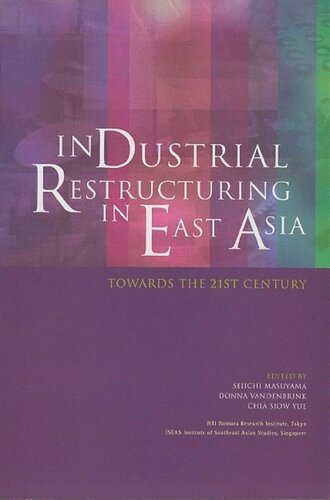 Industrial Restructuring in East Asia: Towards the 21st Century