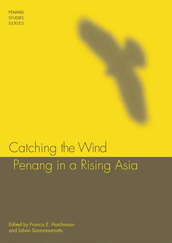 Catching the Wind: Penang in a Rising Asia