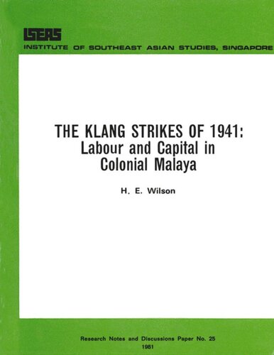 The Klang Strikes of 1941: Labour and Capital in Colonial Malaya