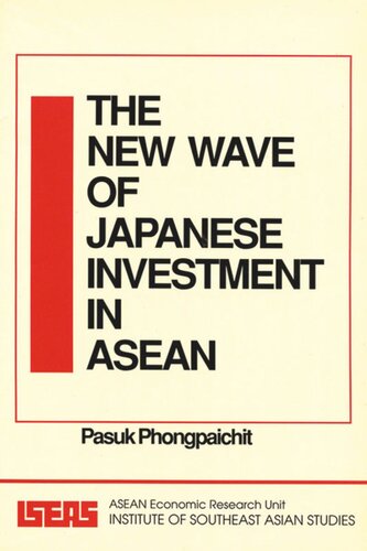 The New Wave of Japanese Investment in ASEAN: Determinants and Prospects