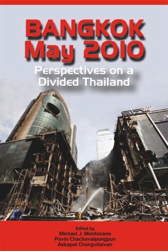 Bangkok, May 2010: Perspectives on a Divided Thailand