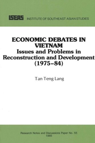 Economic Debates in Vietnam: Issues and Problems in Reconstruction and Development (1975-84)