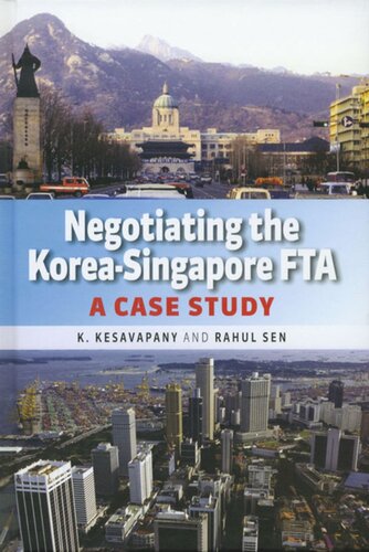 Negotiating the Korea-Singapore FTA: A case study