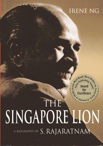 The Singapore Lion: A Biography of S. Rajaratnam